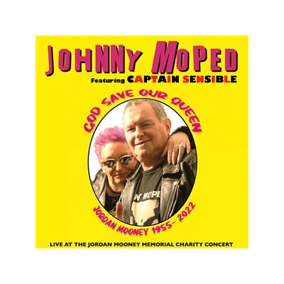 JOHNNY MOPED FEAT. CAPTAIN SENSIBLE - TRIBUTE TO JORDAN MOONEY - 7"