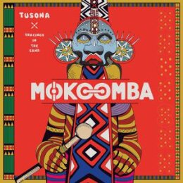 MOKOOMBA - TUSONA: TRACINGS IN THE SAND - LP