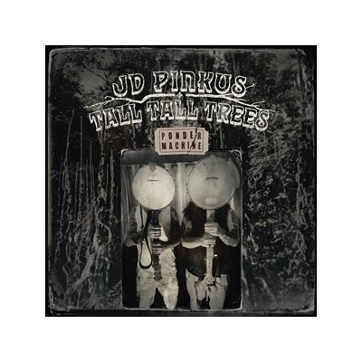 PINKUS, JD & TALL TALL TREES - PONDER MACHINE (CLEAR VINYL) - LP