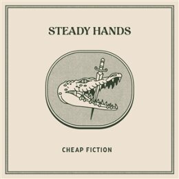 STEADY HANDS - CHEAP FICTION (ELECTRIC BLUE VINYL) - LP