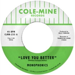 MONOPHONICS & KELLY FINNIGAN - LOVE YOU BETTER - 7"