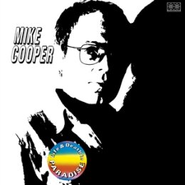 COOPER, MIKE - LIFE AND DEATH IN PARADISE + MILAN LIVE...