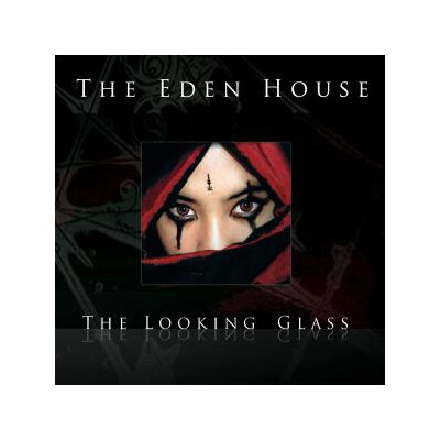 EDEN HOUSE, THE - THE LOOKING GLASS (CD + DVD) (REISSUE) - C+D