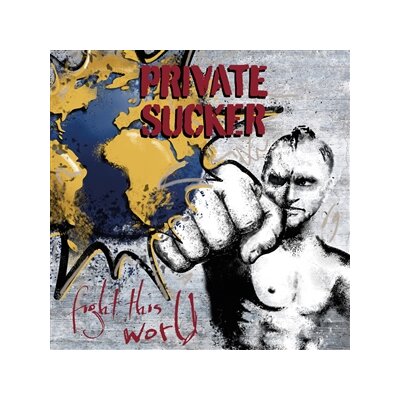 PRIVATE SUCKER - FIGHT THIS WORLD - LP