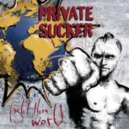 PRIVATE SUCKER - FIGHT THIS WORLD - LP