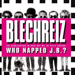 Blechreiz - Who napped J.B.? - LP