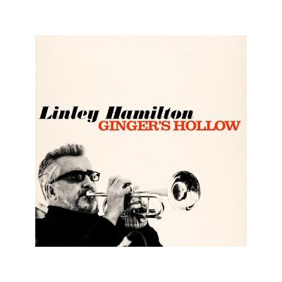 HAMILTON, LINLEY - GINGERS HOLLOW - CD
