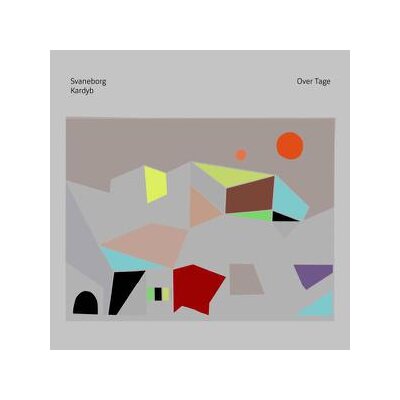SVANEBORG KARDYB - OVER TAGE - LP