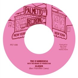 TRE DAMBROCIA - CLOSER / LOVE IS GONNA LET YOU DOWN -...