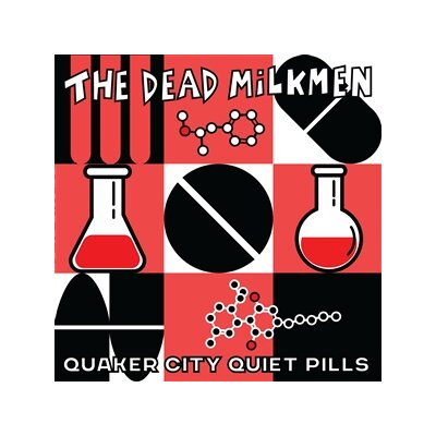 DEAD MILKMEN, THE - QUAKER CITY QUIET PILLS - LP
