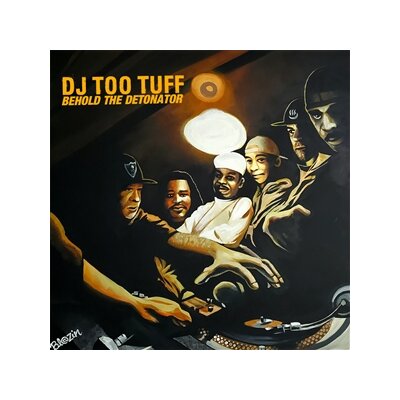 DJ TOO TUFF - BEHOLD THE DETONATOR - LP