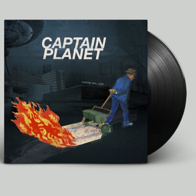 CAPTAIN PLANET - COME ON, CAT - LPD