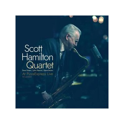 SCOTT HAMILTON QUARTET - AT PIZZAEXPRESS LIVE - IN LONDON - LP