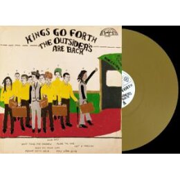 KINGS GO FORTH - THE OUTSIDERS ARE BACK - COLORED REISSUE...