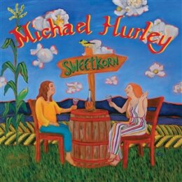 HURLEY, MICHAEL - SWEETKORN - LP
