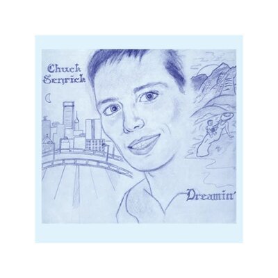 SENRICK, CHUCK - DREAMIN - LP