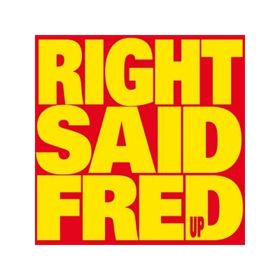 RIGHT SAID FRED - UP (REISSUE) - CD