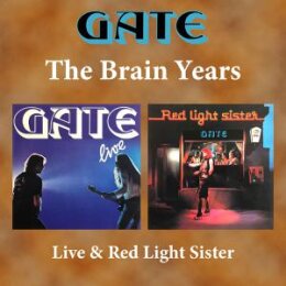 GATE - THE BRAIN YEARS - LIVE & RED LIGHT SISTER - CD