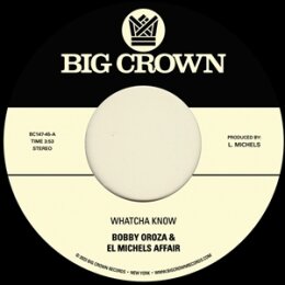 OROZA, BOBBY & EL MICHELS AFFAIR - WHATCHA KNOW -...