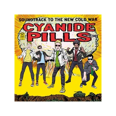 CYANIDE PILLS - SOUNDTRACK TO THE NEW COLD WAR - CD