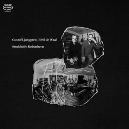 LJUNGGREN, GUSTAF/DE WAAL, EMIL - STOCKHOLM KOBENHAVN - CD