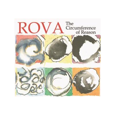 ROVA SAXOPHONE QUARTET - THE CIRCUMFERENCE OF REASON - CD