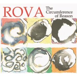 ROVA SAXOPHONE QUARTET - THE CIRCUMFERENCE OF REASON - CD