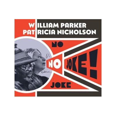 PARKER, WILLIAM/PATRICIA NICHOLSON - NO JOKE! - CD