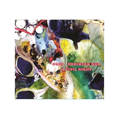 OCHS, LARRY/DONALD ROBINSON - A CIVIL RIGHT - CD