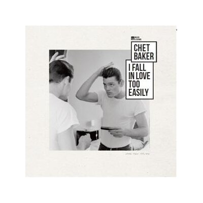 BAKER, CHET - I FALL IN LOVE TOO EASILY - LP