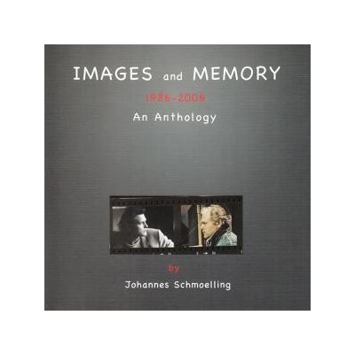 SCHMOELLING, JOHANNES - IMAGES AND MEMORY (1986 - 2006 AN ANTHOLOGY) - CD