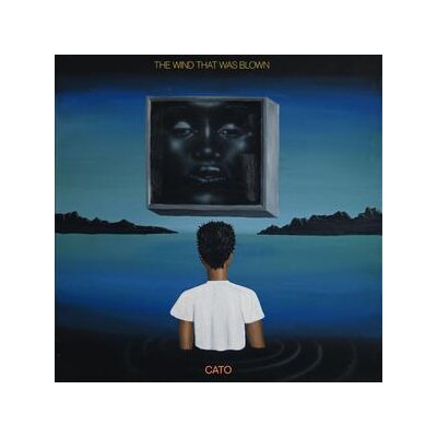 CATO - THE WIND THAT WAS BLOWN - LP