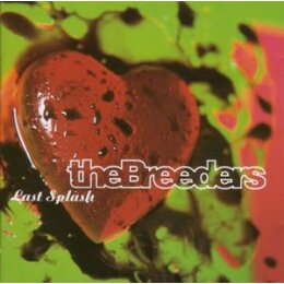 BREEDERS, THE - LAST SPLASH (30TH ANNIVERSARY EDIT.) - CD