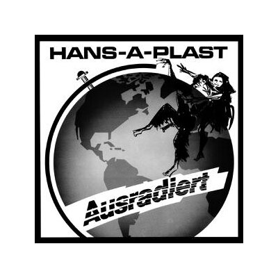 HANS-A-PLAST - AUSRADIERT (REISSUE) - CD
