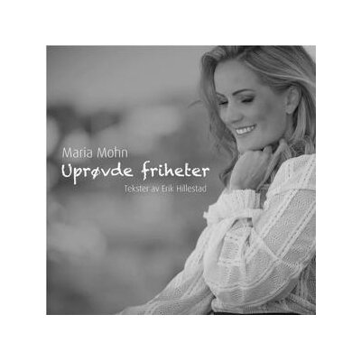 MOHN, MARIA - UPROVDE FRIHETER - CD