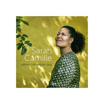 CAMILLE, SARAH - VAKNER I EN ANNEN DAG - CD