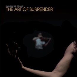 TIGNOR, CHRISTOPHER - THE ART OF SURRENDER - LP
