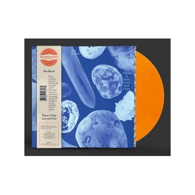 BURCH, BEX - THERE IS ONLY LOVE AND FEAR (ORANGE COLORED) - LP