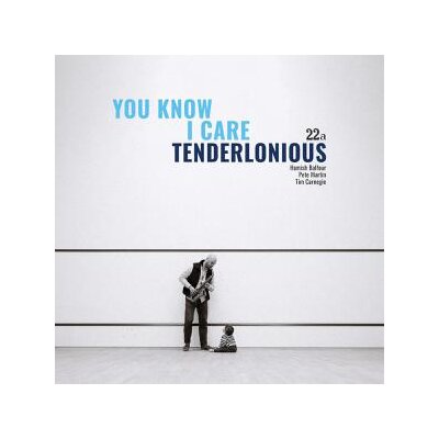 TENDERLONIOUS - YOU KNOW I CARE - CD