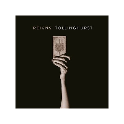 REIGNS - TOLLINGHURST - LP