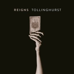 REIGNS - TOLLINGHURST - LP