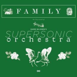 GARD NILSSENS SUPERSONIC ORCHESTRA - FAMILY - LP