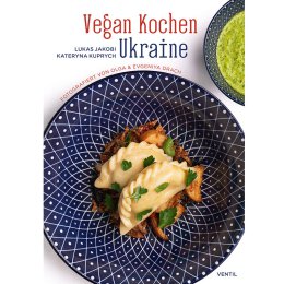 Lukas Jakobi, Kateryna Kuprych - Vegan Kochen Ukraine - Buch