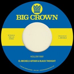EL MICHELS AFFAIR & BLACK THOUGHT - HOLLOW WAY / IM...