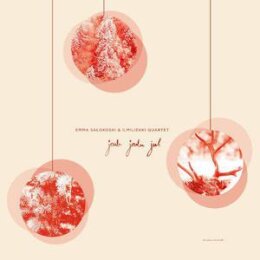 SALOKOSKI, EMMA/ILMILIEKKI QUARTET - JOULU, JOULU, JUL - CD