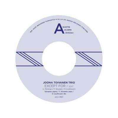 JOONA TOIVANEN TRIO - EXCEPT FOR / KEYBOARD STUDY NO. 2 - 7"