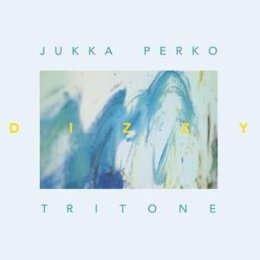 JUKKA PERKO TRITONE - DIZZY - CD