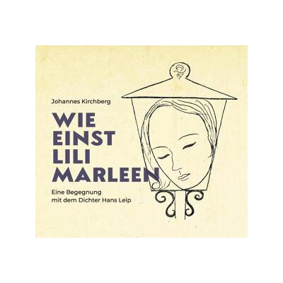 KIRCHBERG, JOHANNES - WIE EINST LILI MARLEEN - CD