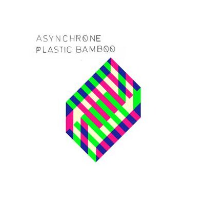 ASYNCHRONE - PLASTIC BAMBOO - CD