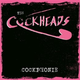 COCKHEADS, THE - COCKPHONIE (MINIALBUM, SINGLE-SIDED W/...